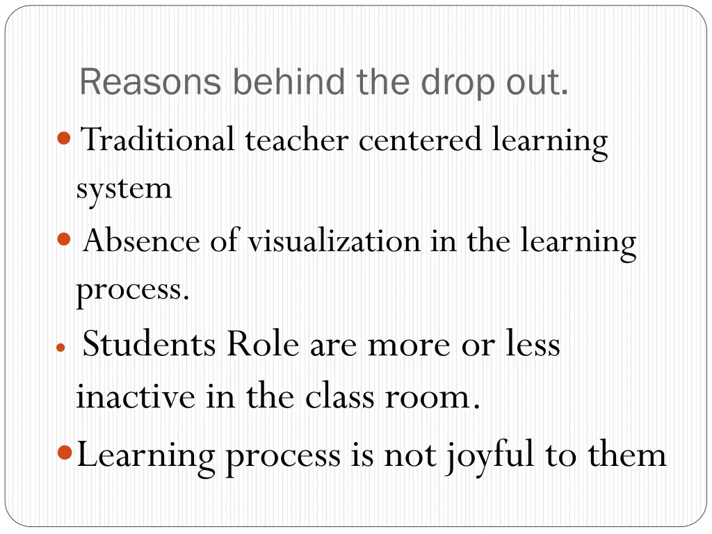 reasons behind the drop out traditional teacher