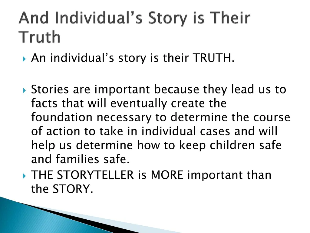 an individual s story is their truth