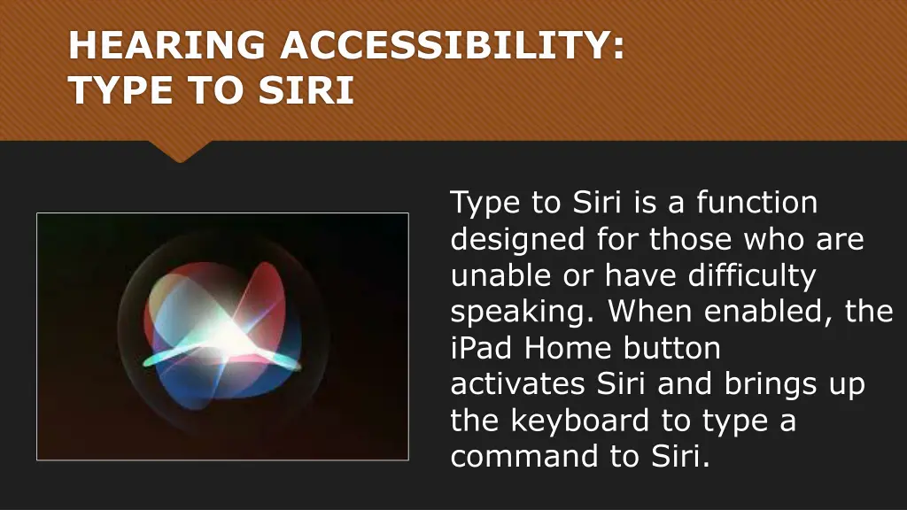 hearing accessibility type to siri