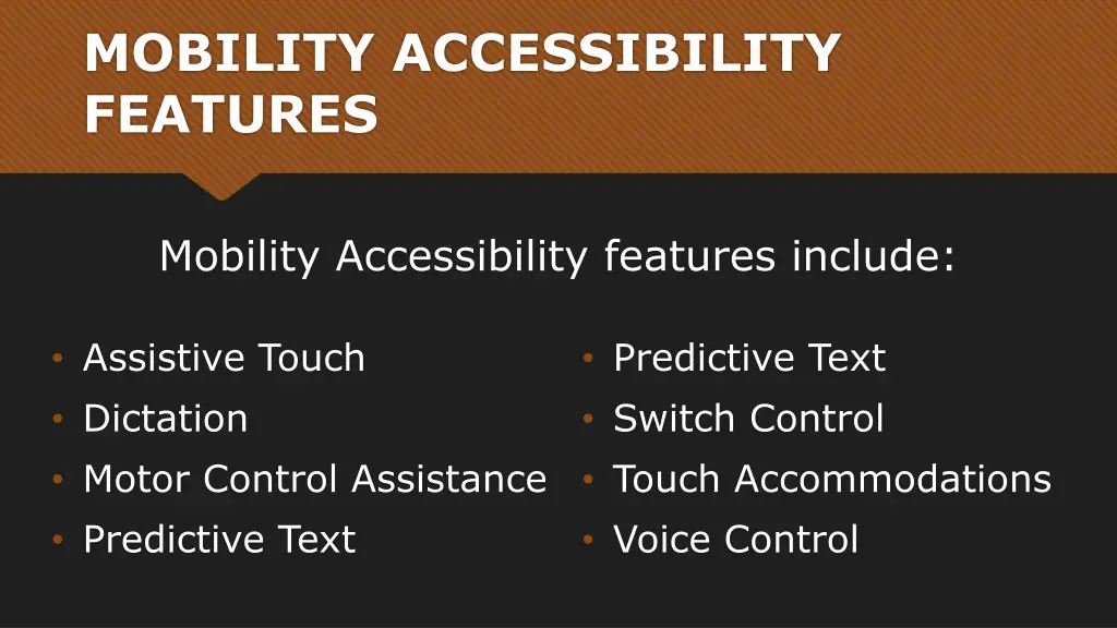 mobility accessibility features