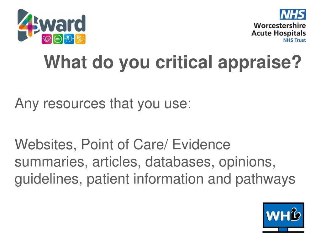 what do you critical appraise