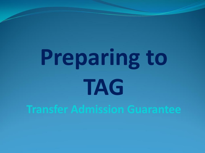 preparing to tag transfer admission guarantee