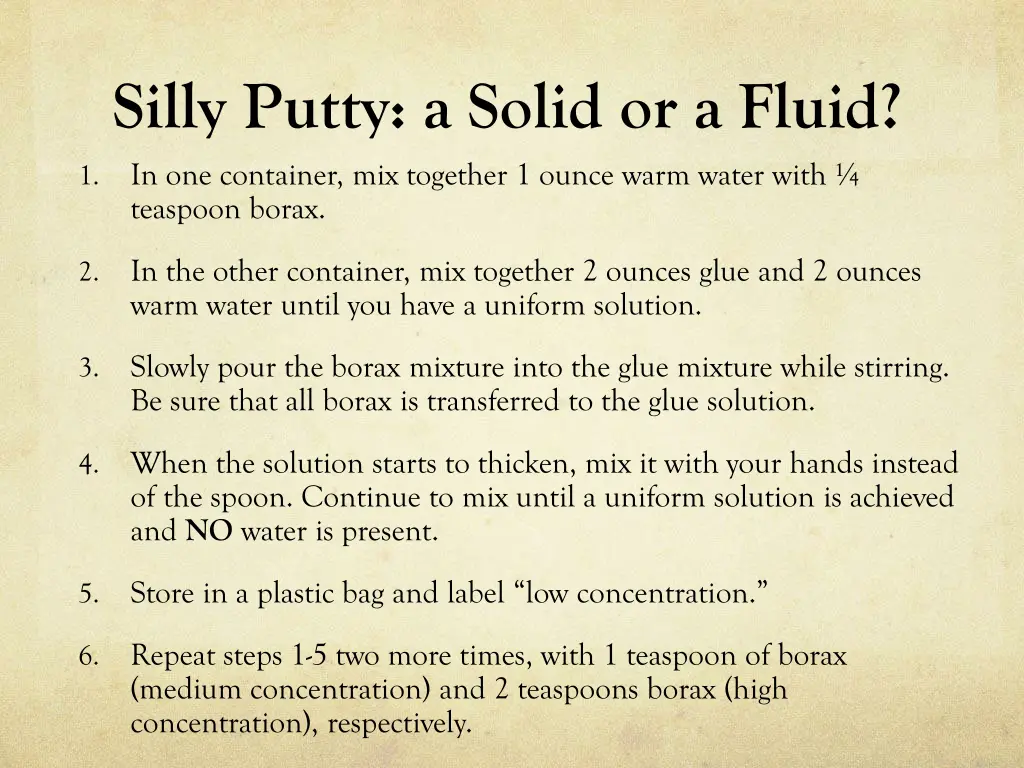 silly putty a solid or a fluid in one container