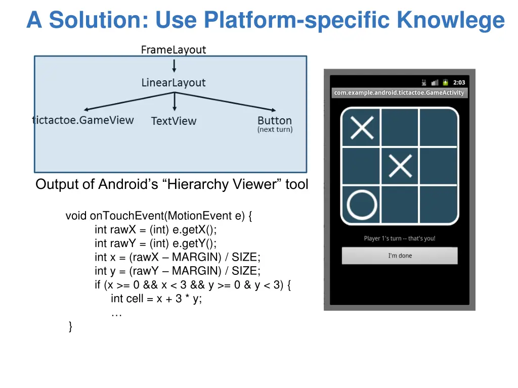 a solution use platform specific knowlege 1