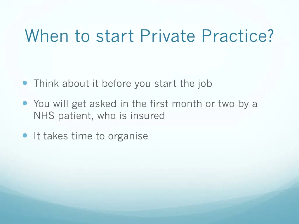 when to start private practice