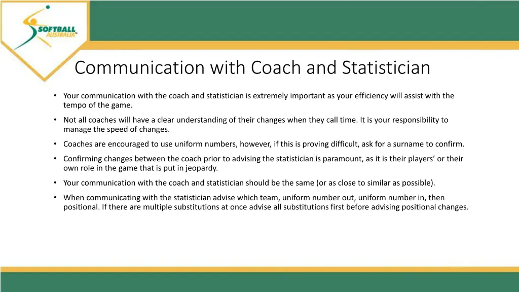 communication with coach and statistician