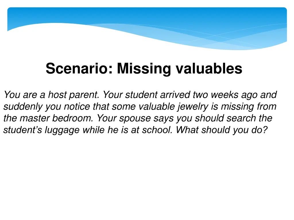 scenario missing valuables