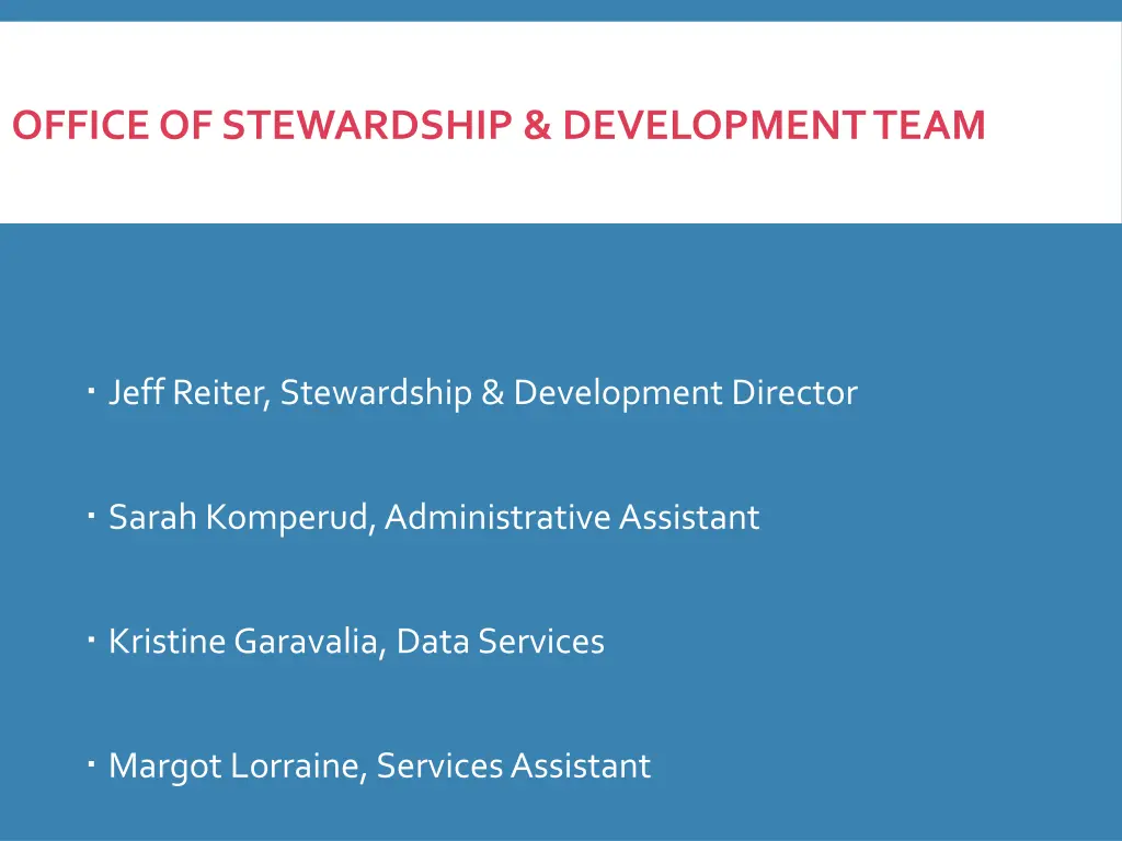 office of stewardship development team