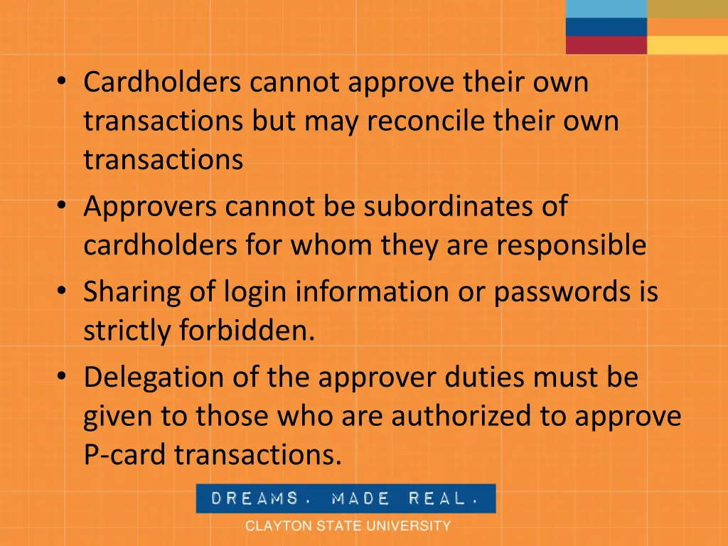 cardholders cannot approve their own transactions