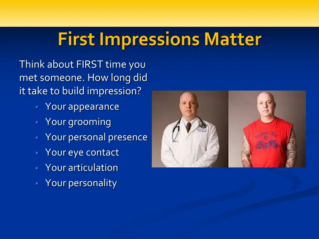 first impressions matter