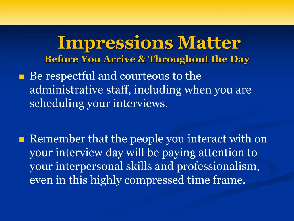 impressions matter before you arrive throughout