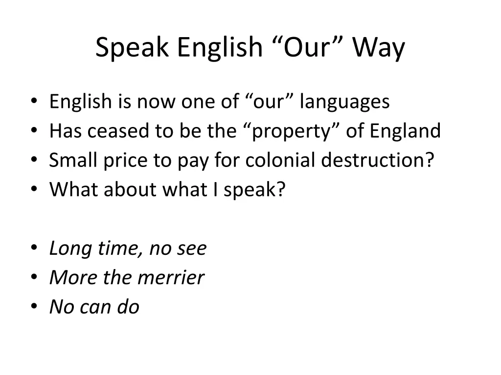 speak english our way