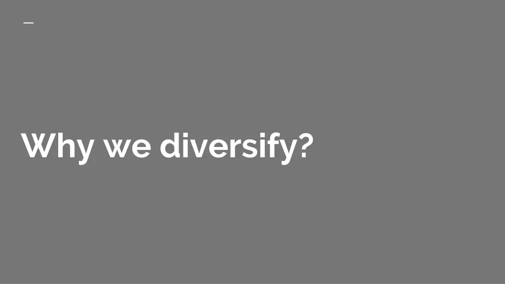 why we diversify