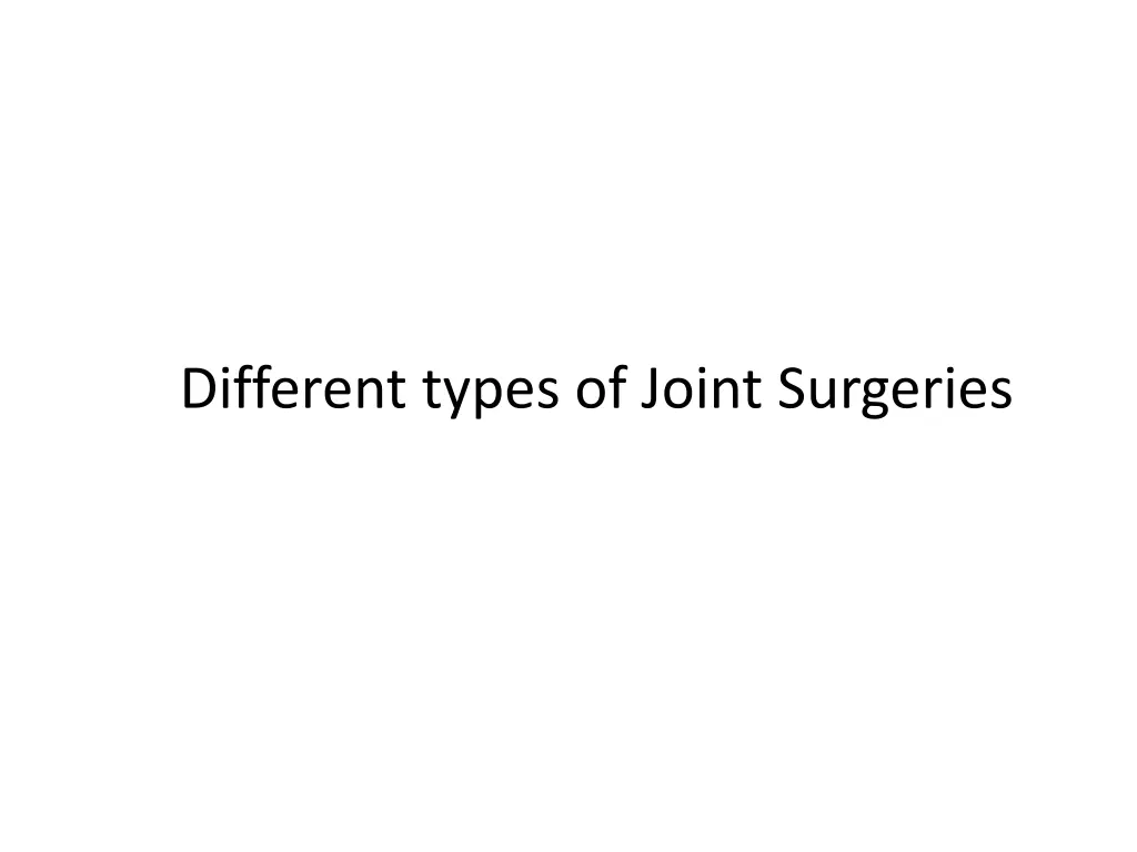 different types of joint surgeries