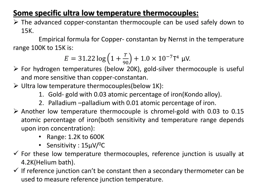 some specific ultra low temperature thermocouples