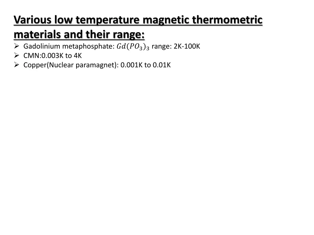 various low temperature magnetic thermometric