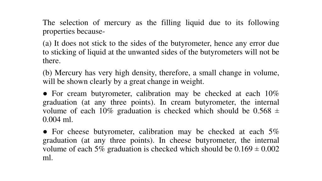 the selection of mercury as the filling liquid