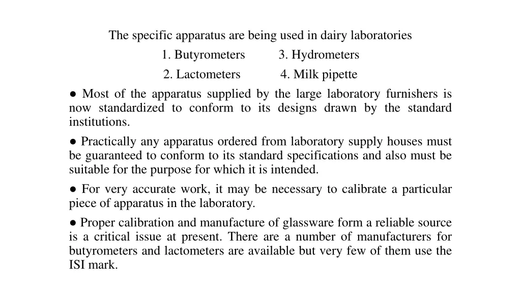 the specific apparatus are being used in dairy