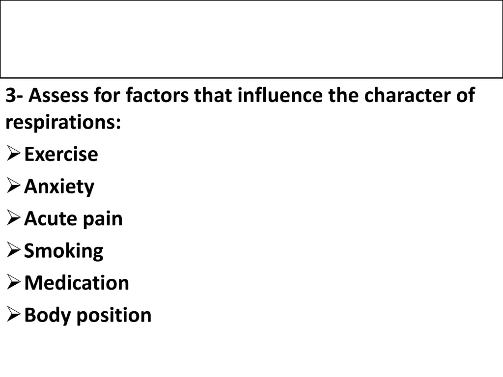 3 assess for factors that influence the character