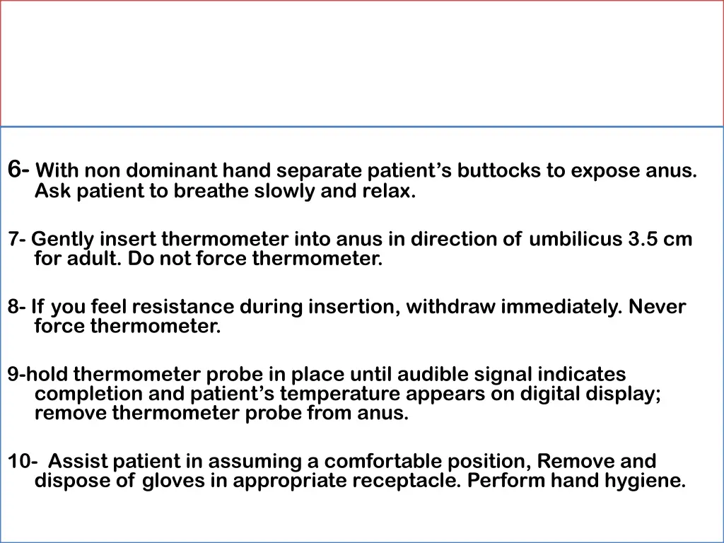 6 with non dominant hand separate patient