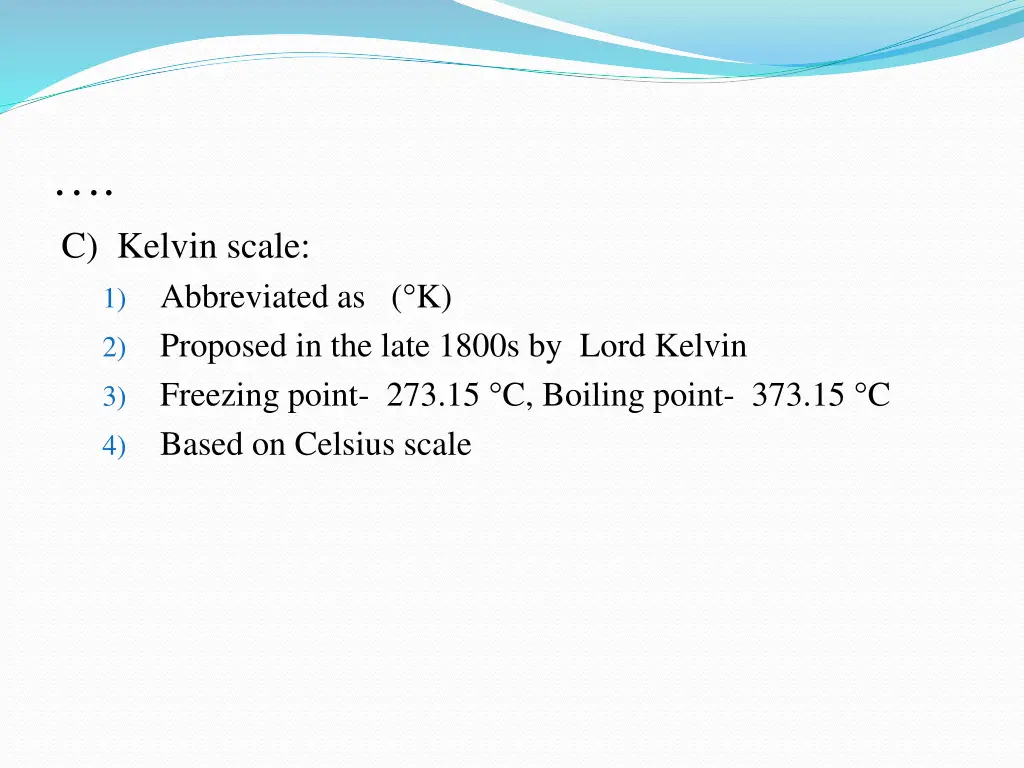 c kelvin scale abbreviated as k proposed