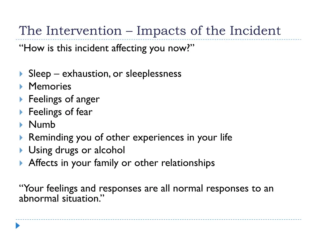 the intervention impacts of the incident