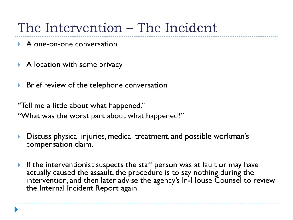 the intervention the incident