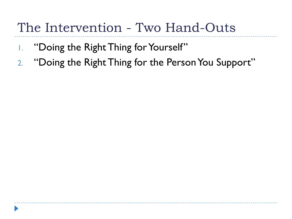 the intervention two hand outs