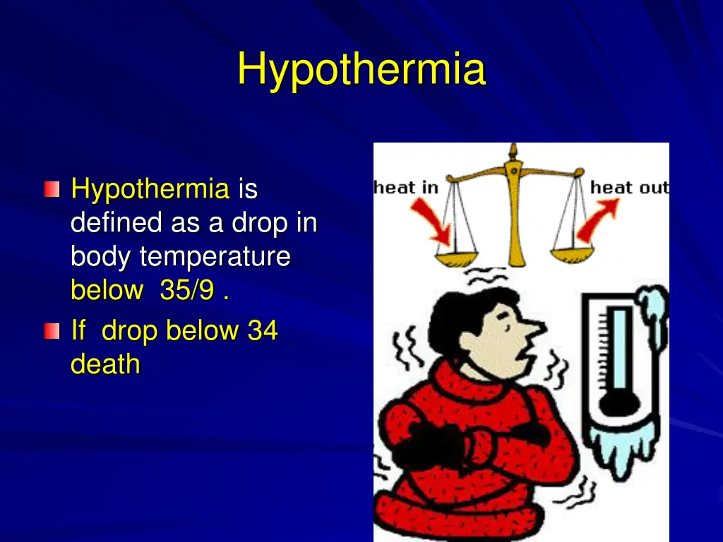 hypothermia