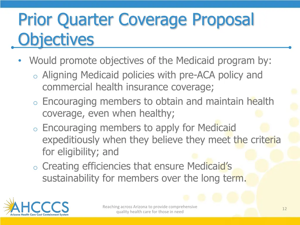 prior quarter coverage proposal objectives