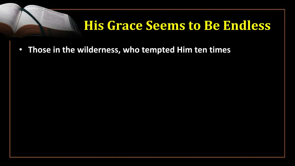 his grace seems to be endless 1