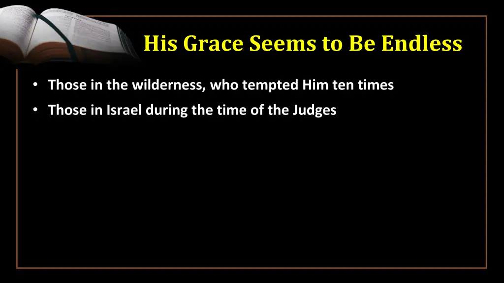 his grace seems to be endless 2