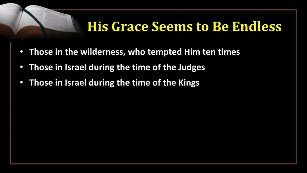 his grace seems to be endless 3