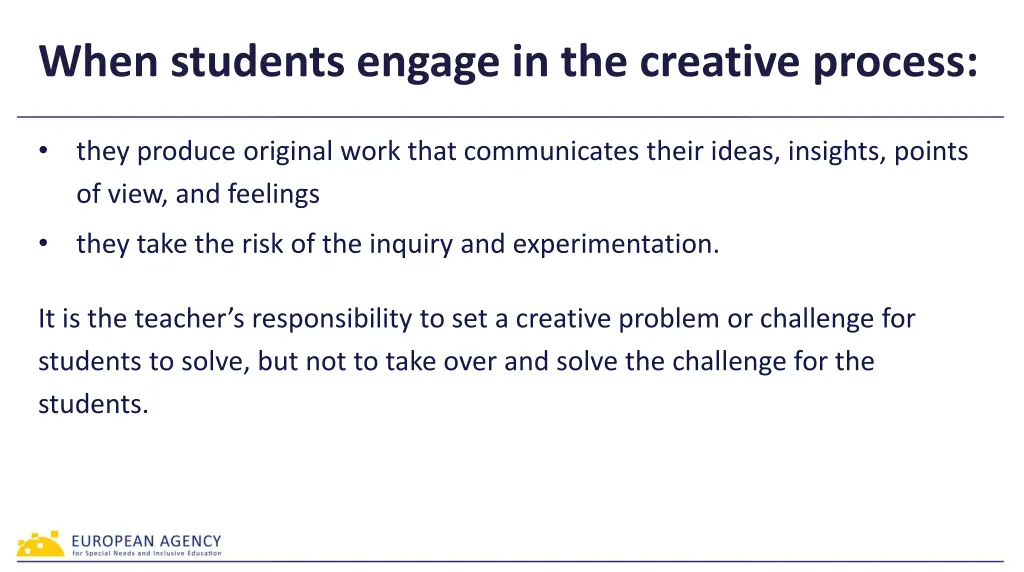 when students engage in the creative process