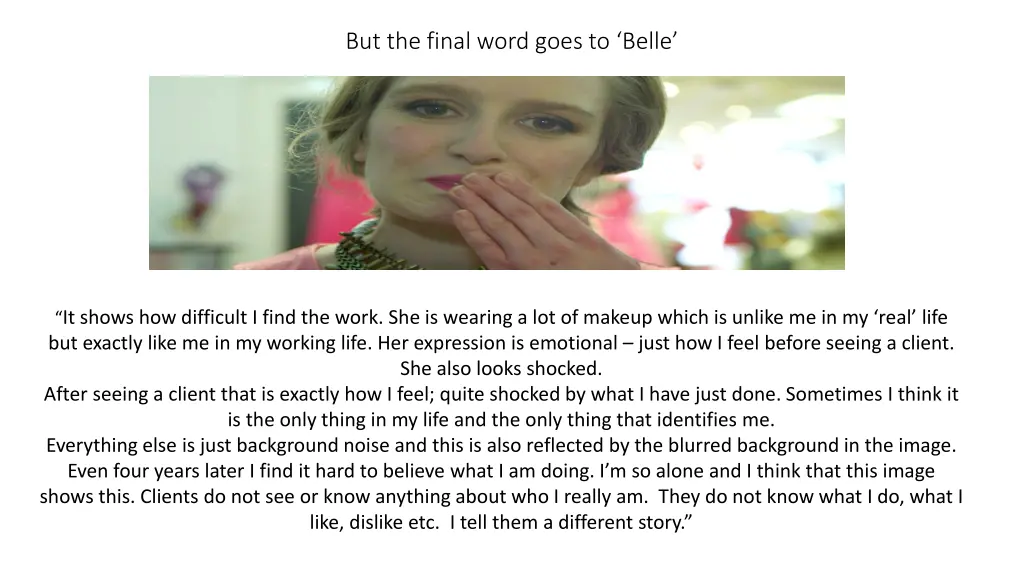 but the final word goes to belle