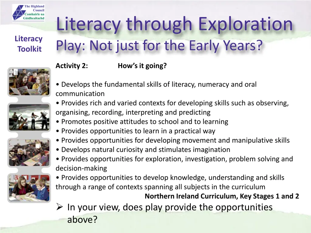 literacy through exploration play not just 5