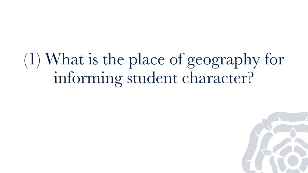 1 what is the place of geography for informing