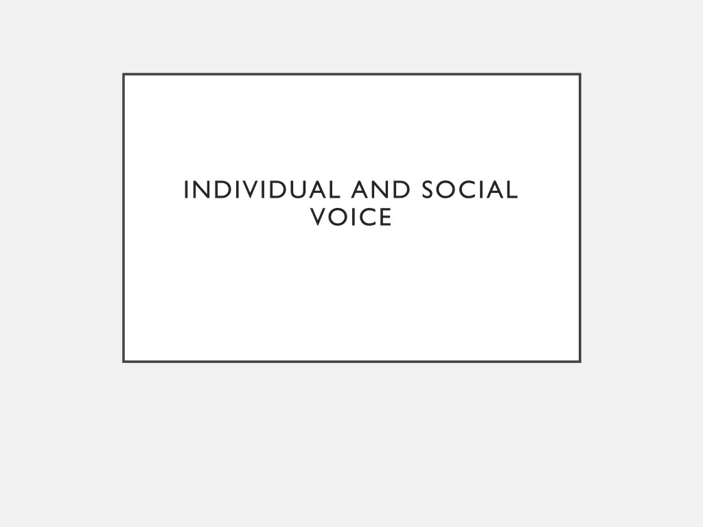 individual and social voice