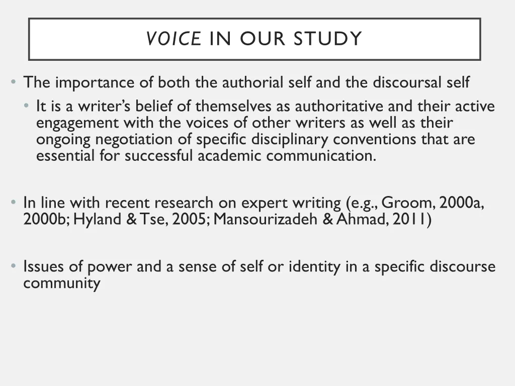 voice in our study