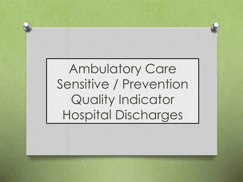 ambulatory care sensitive prevention quality