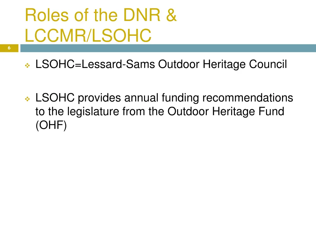 roles of the dnr lccmr lsohc 1