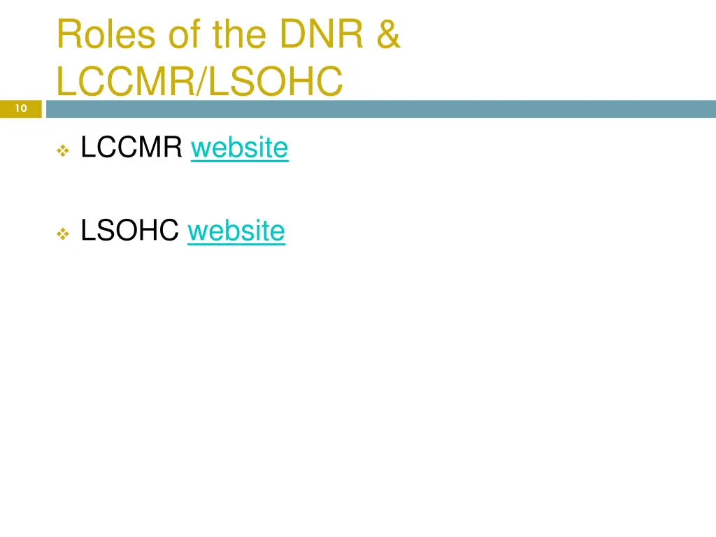 roles of the dnr lccmr lsohc 5