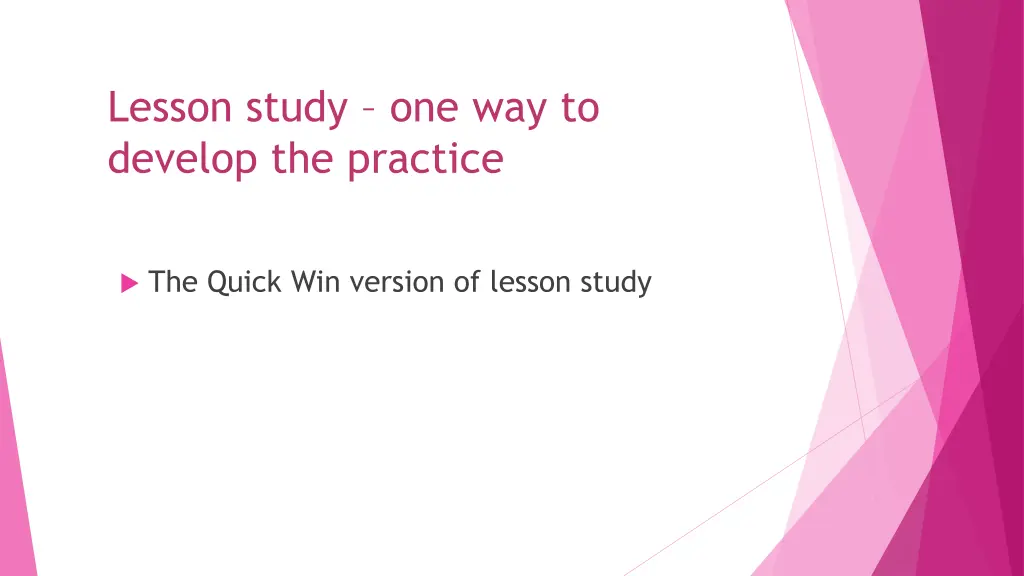 lesson study one way to develop the practice