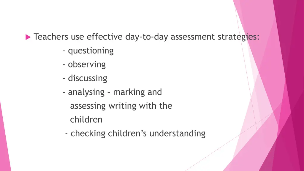 teachers use effective day to day assessment