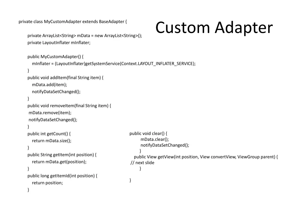 private class mycustomadapter extends baseadapter