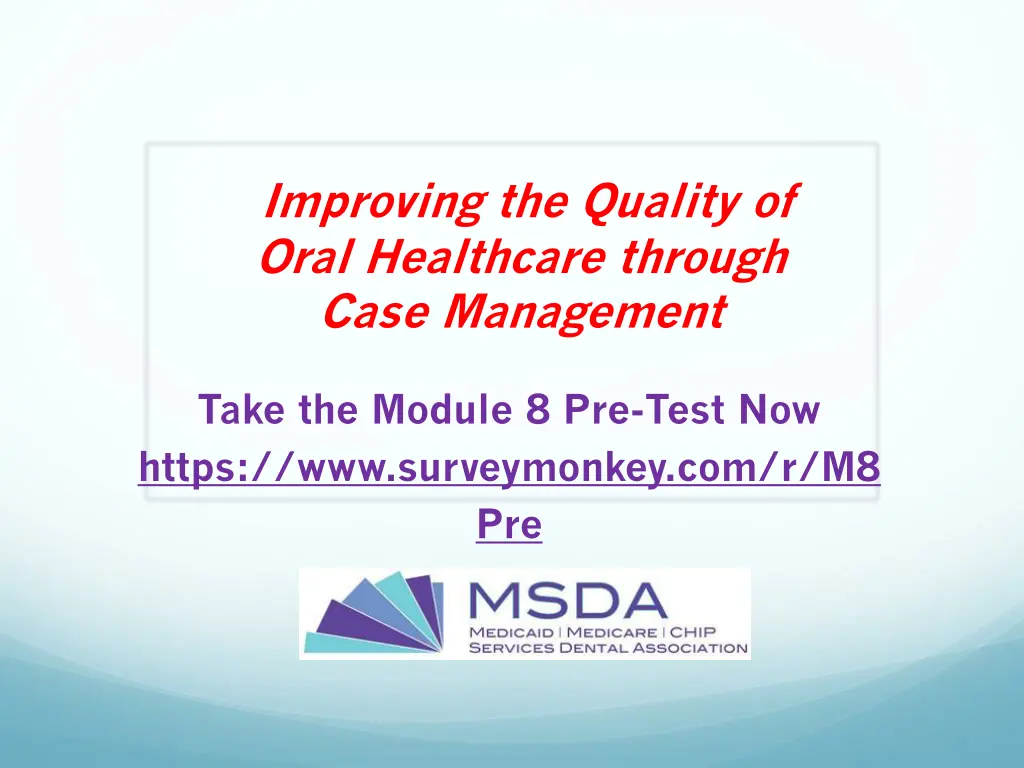 improving the quality of oral healthcare through 1