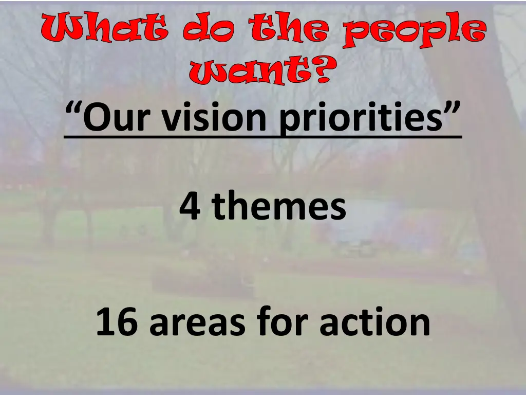 what do the people want our vision priorities