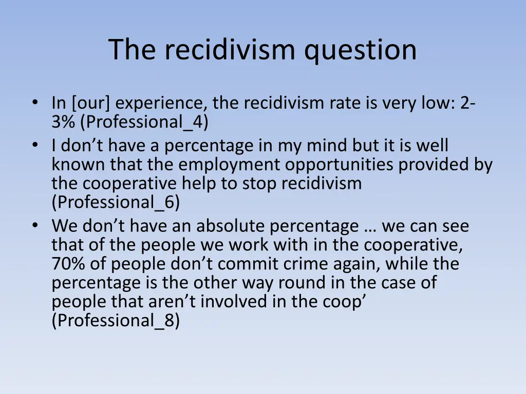 the recidivism question