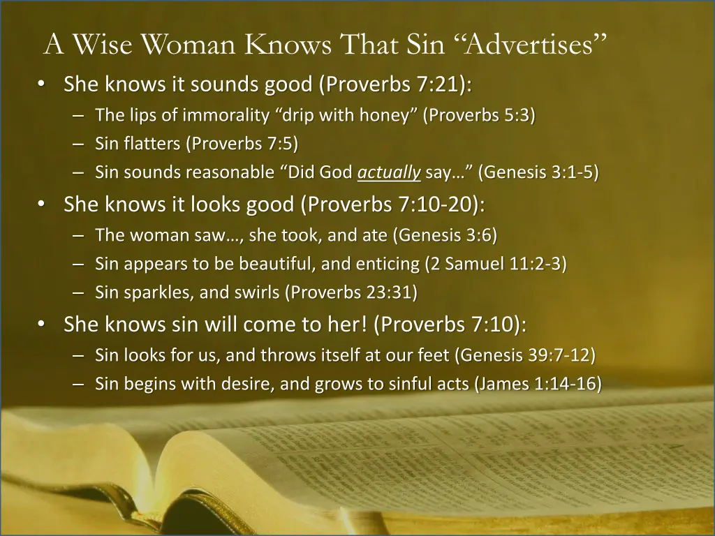 a wise woman knows that sin advertises she knows