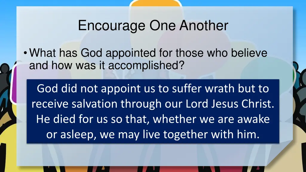 encourage one another